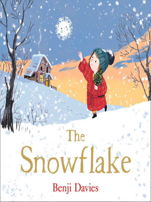 Title details for The Snowflake by Benji Davies - Wait list